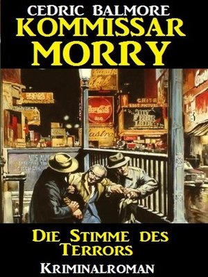 cover image of Kommissar Morry--Die Stimme des Terrors